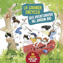 Grande encyclo des aventuriers au jardin bio (La)